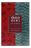 Olelo Oiwi Ke Kahua: He Puke A'O 'Olelo Hawai'I 